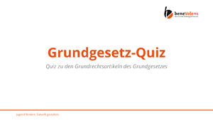 Quiz zu den Grundrechtsartikeln des Grundgesetzes